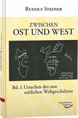 Zwischen Ost und West, Band 1: Ursachen des neuzeitlichen Weltgeschehens von Rudolf Steiner Ausgaben